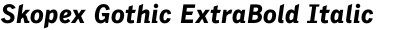 Skopex Gothic ExtraBold Italic